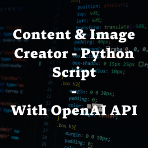 Content and Image Creator - Python Script