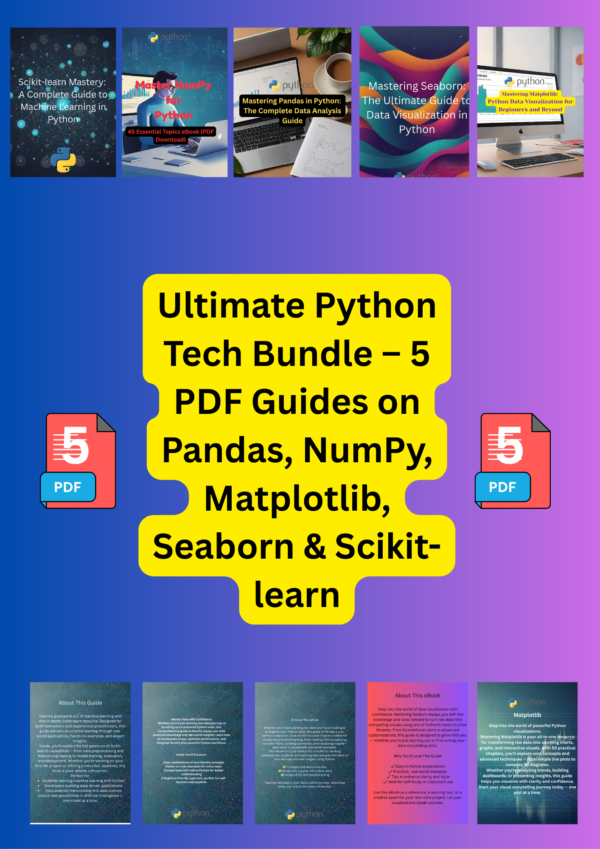 Ultimate Python Tech Bundle – 5 PDF Guides on Pandas, NumPy, Matplotlib, Seaborn & Scikit-learn