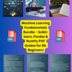 Machine Learning Fundamentals Bundle – Scikit-learn, Pandas & NumPy PDF Guides for ML Beginners