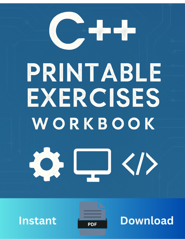 C++ Printable Exercises Workbook
